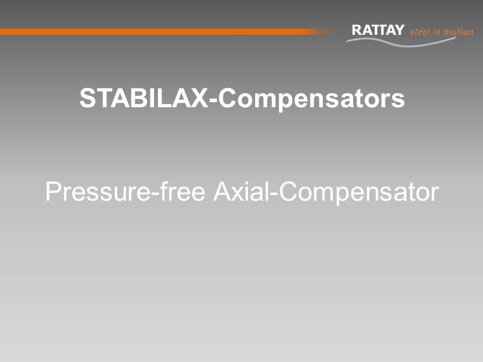 STABILAX-Compensators: Pressure-free Axial-Compensator